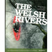 The Welsh Rivers guide book by Patrick Clissold, Tom Laws and Chris Sladden