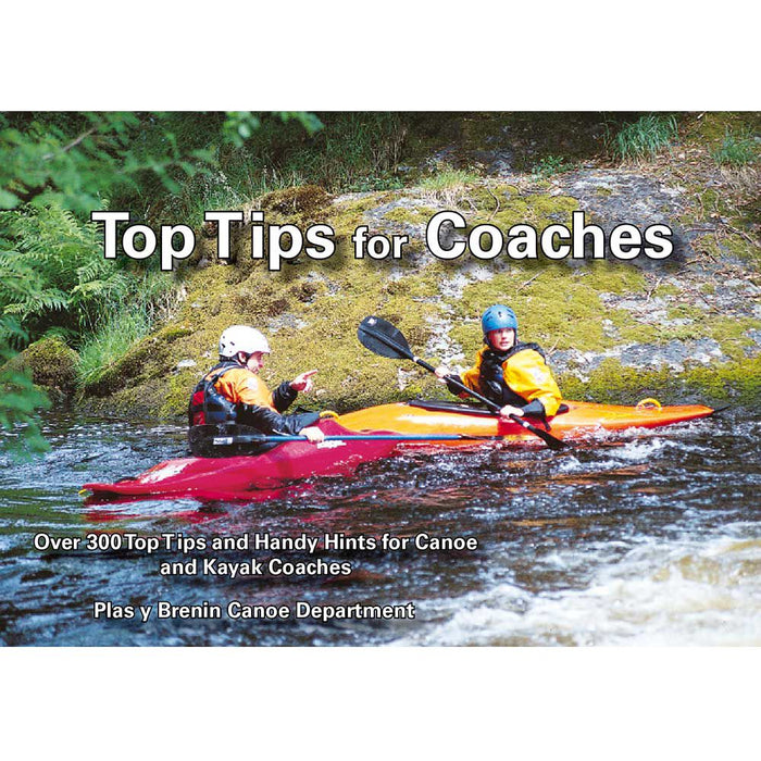 Top Tips for Coaches Book by Plas y Brenin canoe department